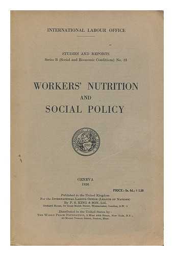 INTERNATIONAL LABOUR OFFICE - Workers' nutrition and social policy