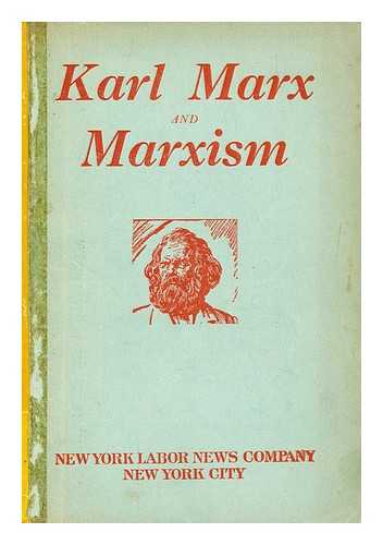 PETERSEN, ARNOLD; MARX, KARL - Karl Marx and Marxism: A universal genius: His discoveries, his traducers