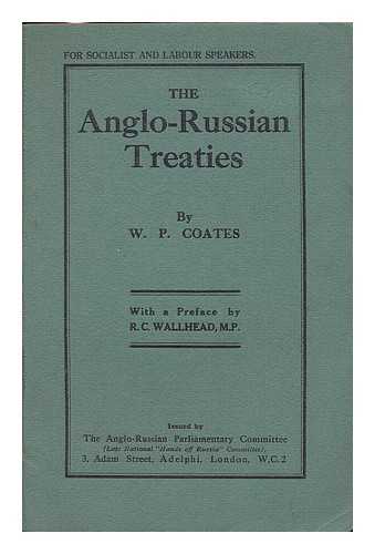 COATES, W. P. (WILLIAM PEYTON) - The Anglo-Russian treaties