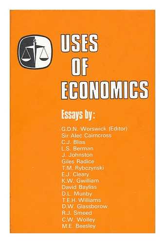 WORSWICK, G. D. N. - Uses of Economics Papers Presented to Section F (Economics) At the 1971 Annual Meeting of the British Association Fro the Advancement of Science