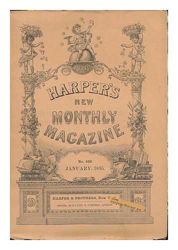 HARPER & BROTHERS (UNITED STATES) - Harper's New Monthly Magazine : vol. 90. January, 1895. no. 536