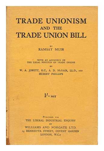 MUIR, RAMSAY (1872-1941) - Trade unionism and the Trade Union Bill