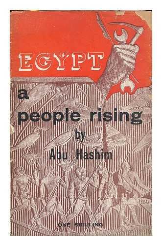 HASHIM, ABU - Egypt : a people rising
