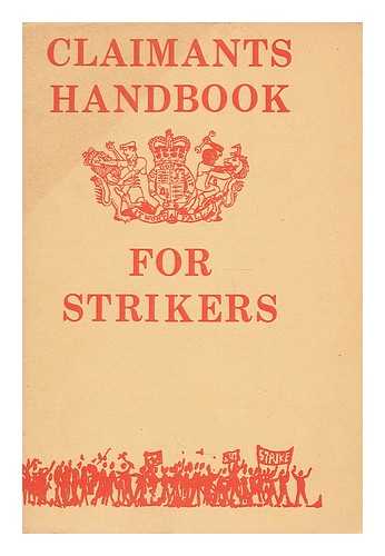 NATIONAL FEDERATION OF CLAIMANTS UNIONS - Claimants handbook for strikers / (National Federation of Claimants Unions)