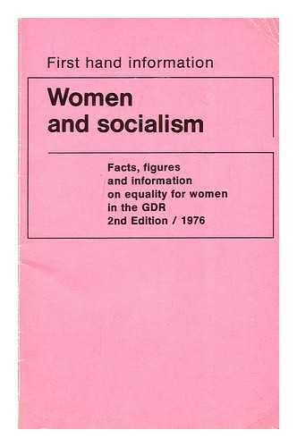 STALKOWA, SUSANNE - Women and socialism : facts, figure and information on equality for women in the GDR / Susanne Stalkowa