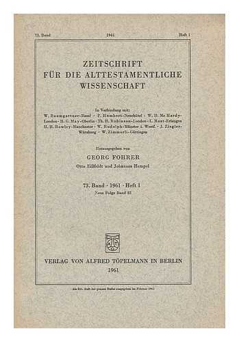 FOHRER, GEORG - Zeitschrift fur die alttestamentliche Wissenschaf ; 73 Band Heft 1, Neue Folge Band 32 / herausgegeben von Georg Fohrer