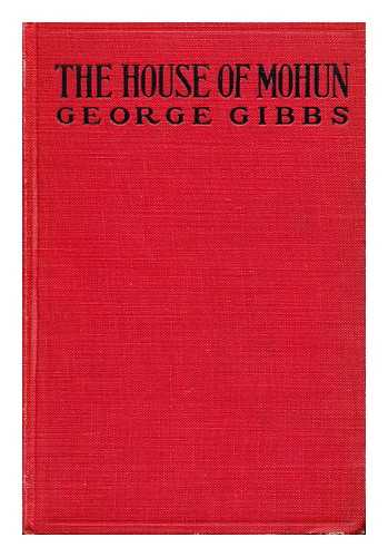 GIBBS, GEORGE - The House of Mohun