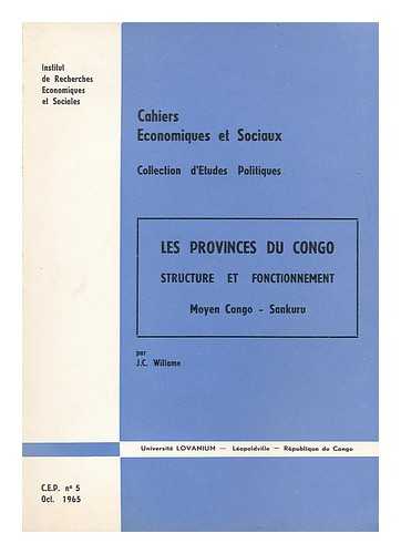 WILLAME, JEAN-CLAUDE. VERHAEGEN, BENOIT - Les provinces du Congo; structure et fonctionnement / par J.C. Willame, sous la direction de B. Verhaegen