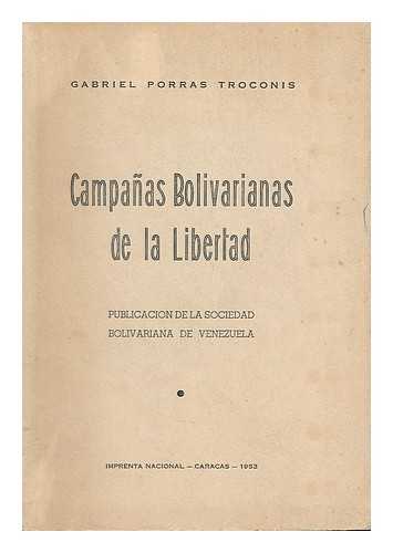 PORRAS TROCONIS, GABRIEL (1880-). SOCIEDAD BOLIVARIANA DE VENEZUELA - Caracas : Sociedad Bolivariana de Venezuela