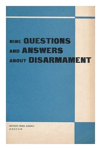 NOVOSTI PRESS AGENCY - Nine questions and answers about disarmament