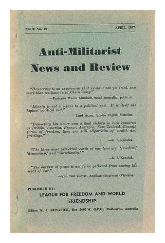 KENAFICK, K. J. (ED.) - Anti-Militarist News and Review