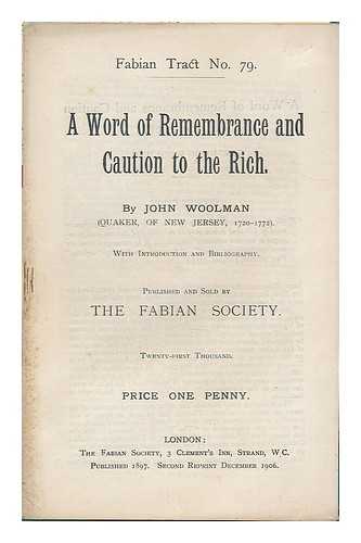 WOOLMAN, JOHN - A word of remembrance and caution to the rich