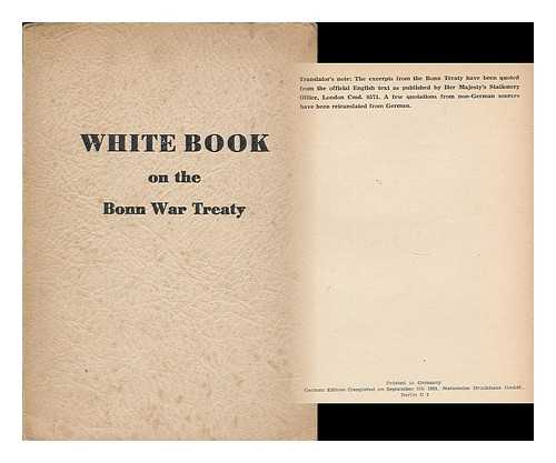 GERMANY (EAST). AMT FUR INFORMATION. - White book on the Bonn war treaty