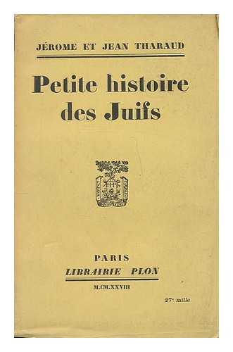 THARAUD, JEROME (1874-1953) - Petite histoire des Juifs