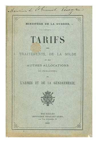 MINISTERE DE LA GUERRE - Tarifs des traitements, de la solde et des autres allocations du personnel de l'arme´e et de la gendarmerie