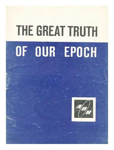 DEMICHEV, P. N. - The great truth of our epoch: Leninism, the scientific basis of the party's policy : speech