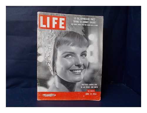 LIFE MAGAZINE - LIFE magazine : vol. 36, no. 25 - June 21, 1954 [Cover stories: Is the Republican party trying to commit suicide? ; Prettiest chorus girl in Las Vegas: Kim Smith]