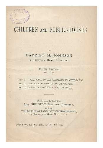 JOHNSON, HARRIET M. - Children and public-houses