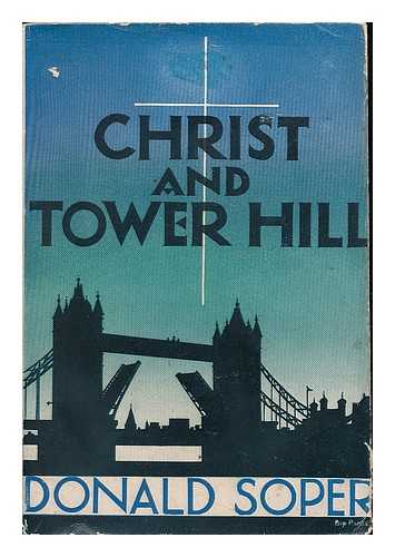 SOPER, DONALD (B. 1903) - Christ and Tower Hill
