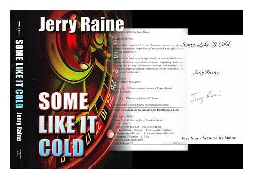 RAINE, JERRY - Some like it cold