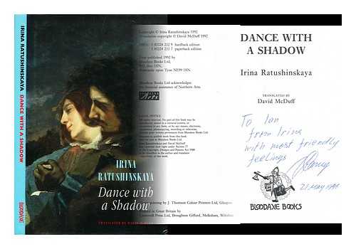 RATUSHINSKAIA, IRINA (1954-?) - Dance with a shadow / Irina Ratushinskaya ; translated by David McDuff