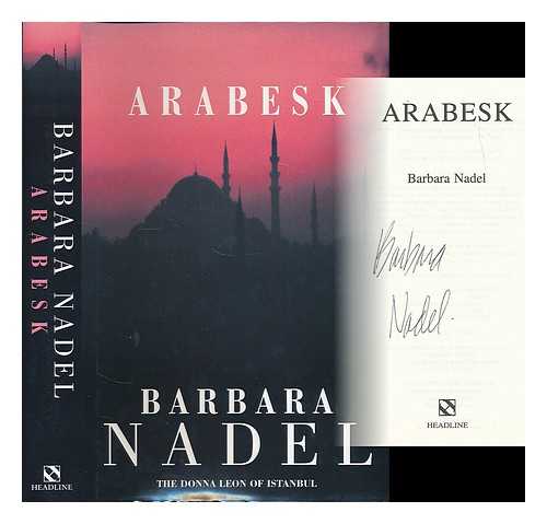NADEL, BARBARA - Arabesk / Barbara Nadel