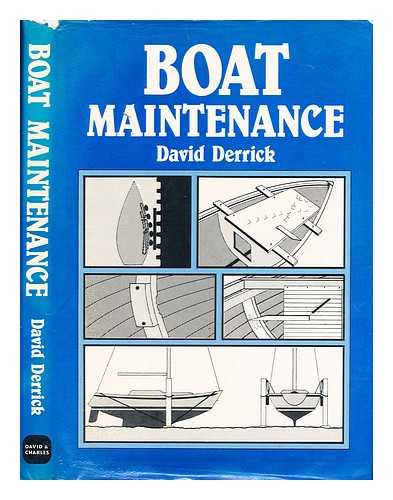 DERRICK, DAVID - Boat maintenance / David Derrick