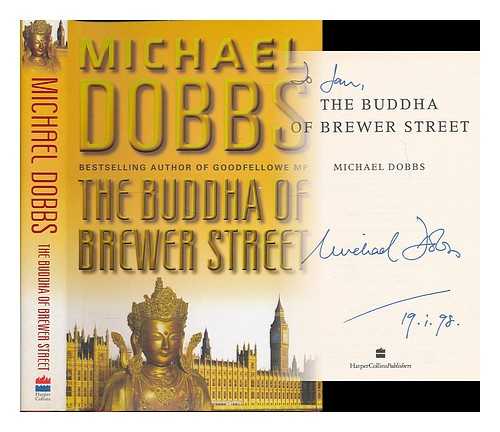 DOBBS, MICHAEL (1948- ) - The Buddha of Brewer Street