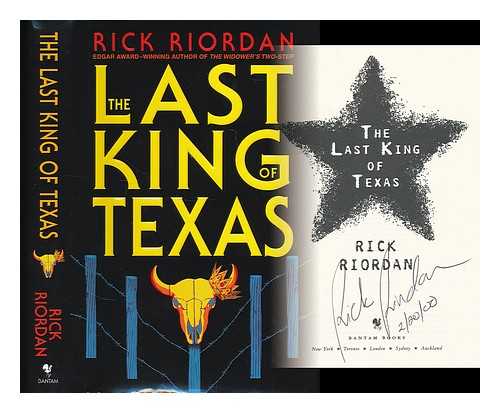 RIORDAN, RICK - The last king of Texas