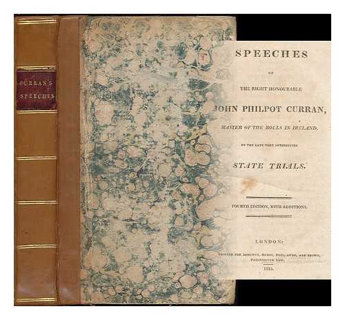 CURRAN, JOHN PHILPOT (1750-1817) - Speeches of the Right Honourable John Philpot Curran ... : on the late very interesting state trials