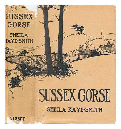 KAYE-SMITH, SHEILA (1887-1956) - Sussex gorse