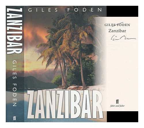 FODEN, GILES (1967- ) - Zanzibar