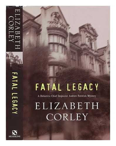 CORLEY, ELIZABETH - Fatal legacy