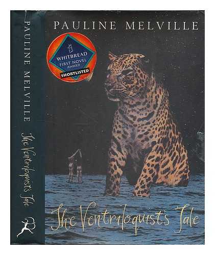 MELVILLE, PAULINE - The ventriloquist's tale