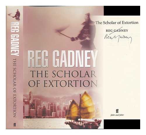 Gadney, Reg (1941- ) - The scholar of extortion