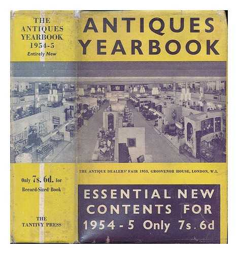 COWIE, DONALD (ED.) - The antiques yearbook : encyclopedia & directory 1954-55 / edited by Donald Cowie