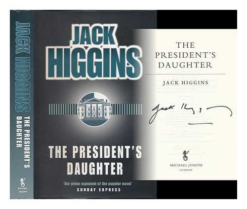 HIGGINS, JACK (1929- ) - The President's daughter