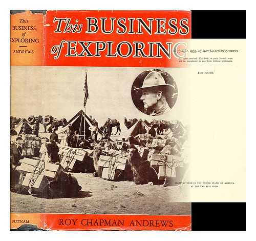 ANDREWS, ROY CHAPMAN - This business of exploring