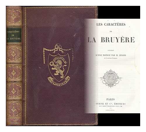 LA BRUYERE, JEAN DE (1645-1696) - Les caracteres de La Bruyere / precedes d'une notice par M. Suard.