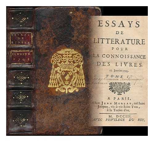ANTHELME DE TRICAUD, (ABBE) - Essays de litterature pour la connoissance des livres (15 Janvier 1703) - [2 volumes bound in 1]