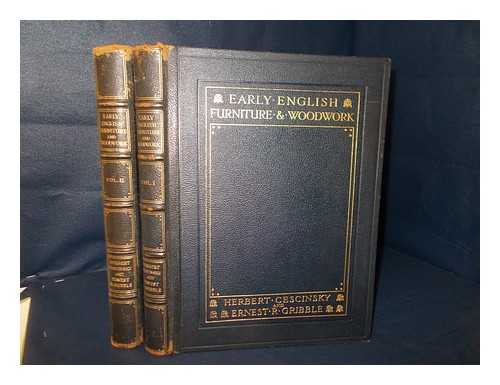 CESCINSKY, HERBERT (B. 1875) - Early English furniture and woodwork