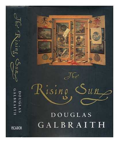 GALBRAITH, DOUGLAS - The rising sun / Douglas Galbraith