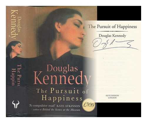 KENNEDY, DOUGLAS (1955- ) - The pursuit of happiness