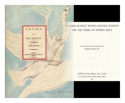 BLAKE, WILLIAM (1757-1827) - William Blake's water-colour designs for the poems of Thomas Gray / with an introduction and commentary by Geoffrey Keynes Kt.