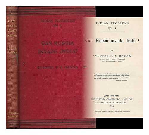 HANNA, HENRY BATHURST (1839-1914) - Can Russia invade India?