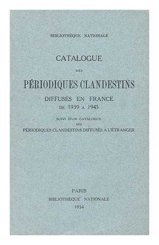 ROUX-FOUILLET, PAUL - Catalogue des periodiques clandestins, 1939-1945