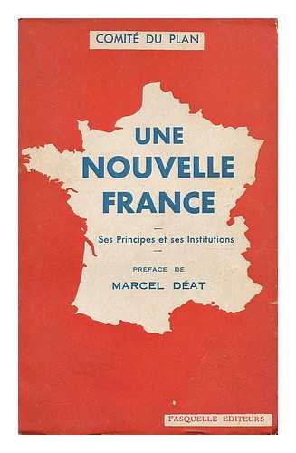 COMITE DU PLAN - Une nouvelle france ses principles les et ses institutions