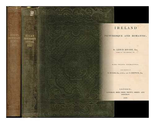 RITCHIE, LEITCH (1800?-1865) - Ireland picturesque and romantic [Heath's picturesque annual : complete in 2 volumes]