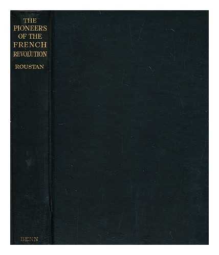 ROUSTAN, M. (MARIUS) (1870-?) - The pioneers of the French Revolution
