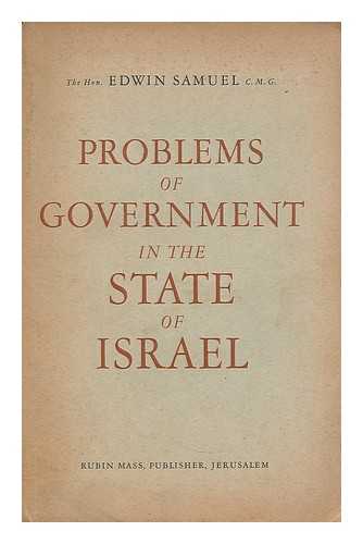 SAMUEL, EDWIN, VISCOUNT SAMUEL (1898-) - Problems of government in the State of Israel